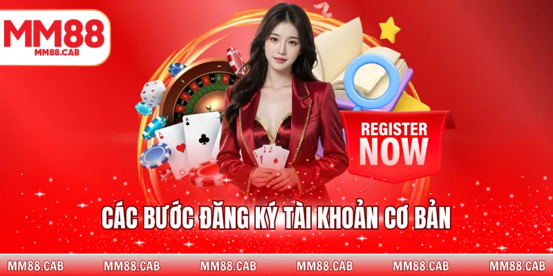 Các bước đăng ký tài khoản cơ bản