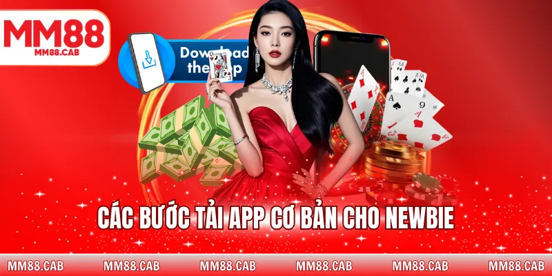 Các bước tải app cơ bản cho newbie