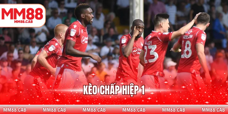 kèo chấp hiệp 1