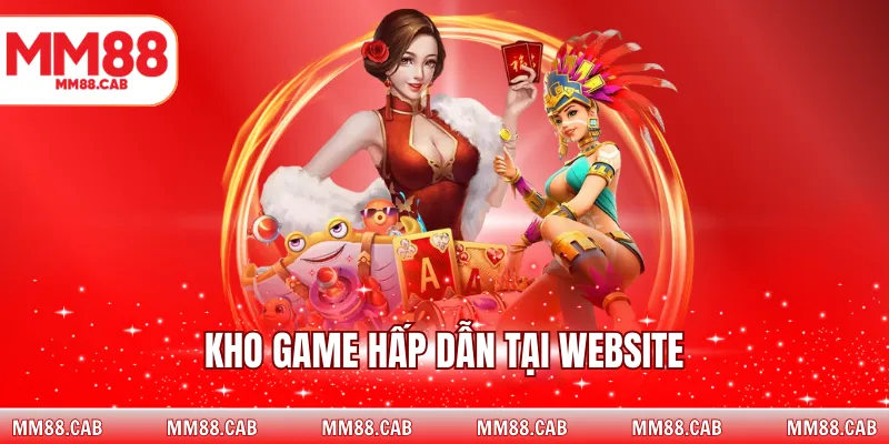 Kho game hấp dẫn tại website