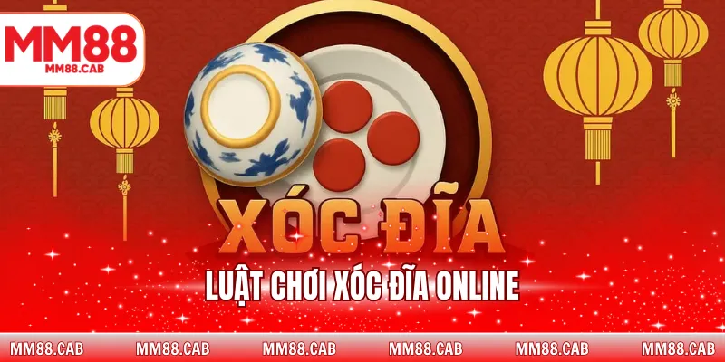 Luật chơi xóc đĩa online