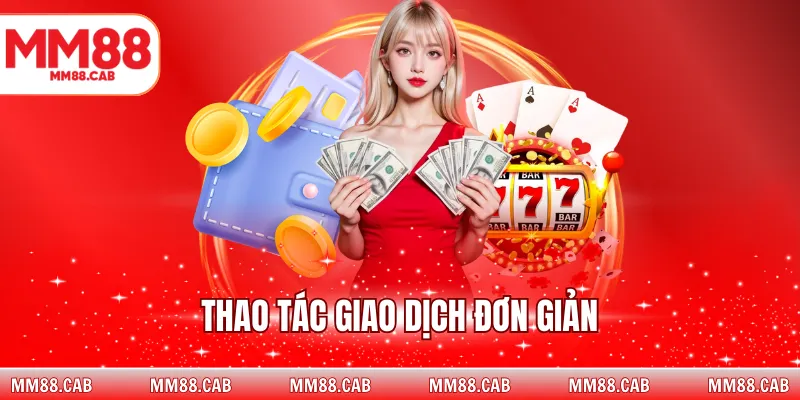 Thao tác giao dịch đơn giản